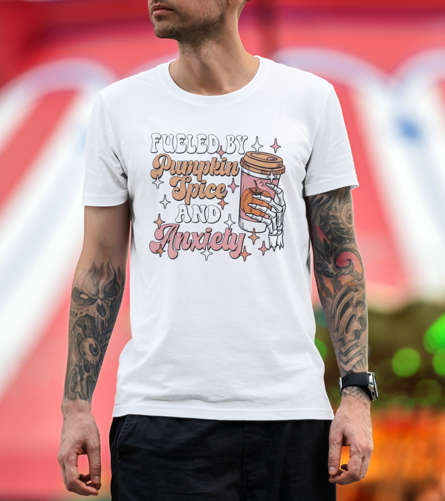 Fueled by Pumpkin Spice and Anxiety Skeleton Hand T-Shirt