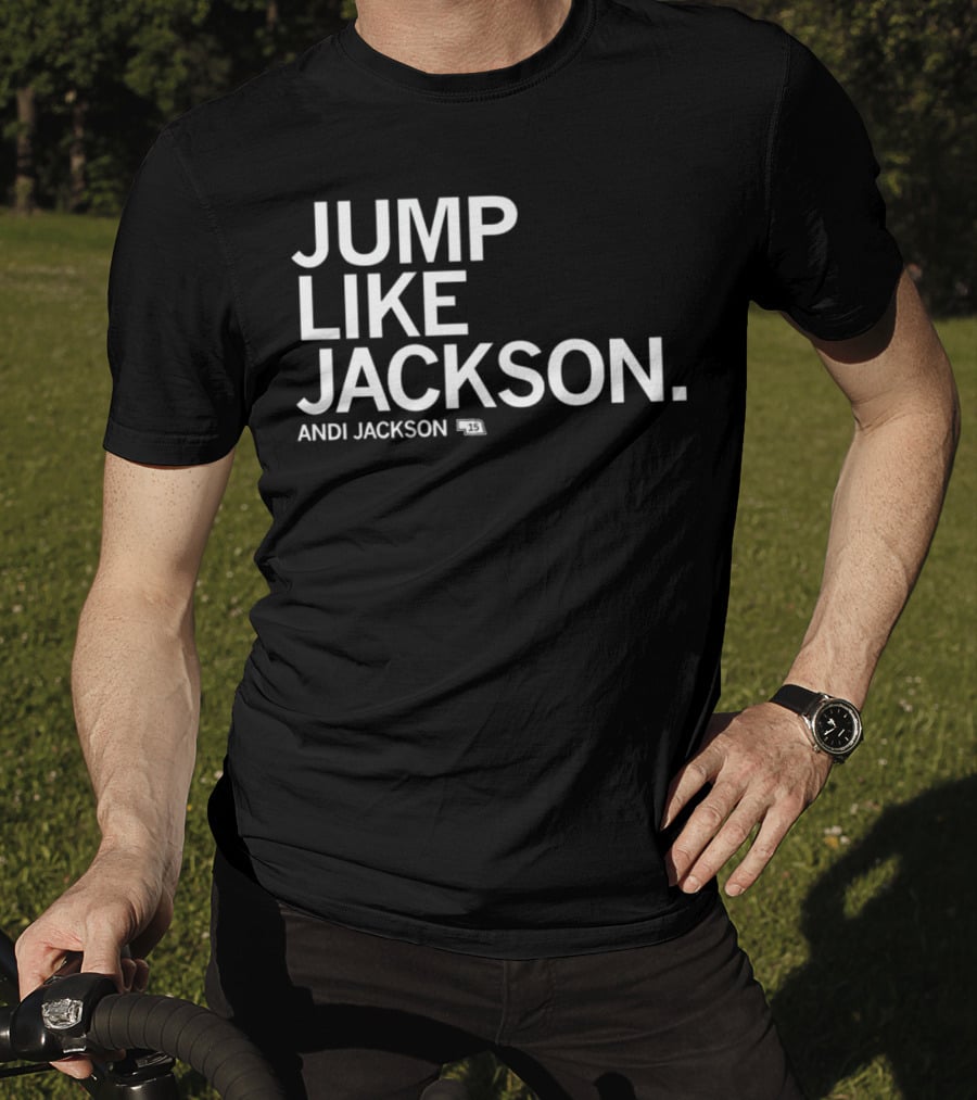 JUMP LIKE JACKSON ANDI JACKSON 15 T-Shirt