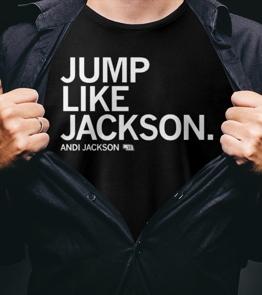 JUMP LIKE JACKSON ANDI JACKSON 15 T-Shirt