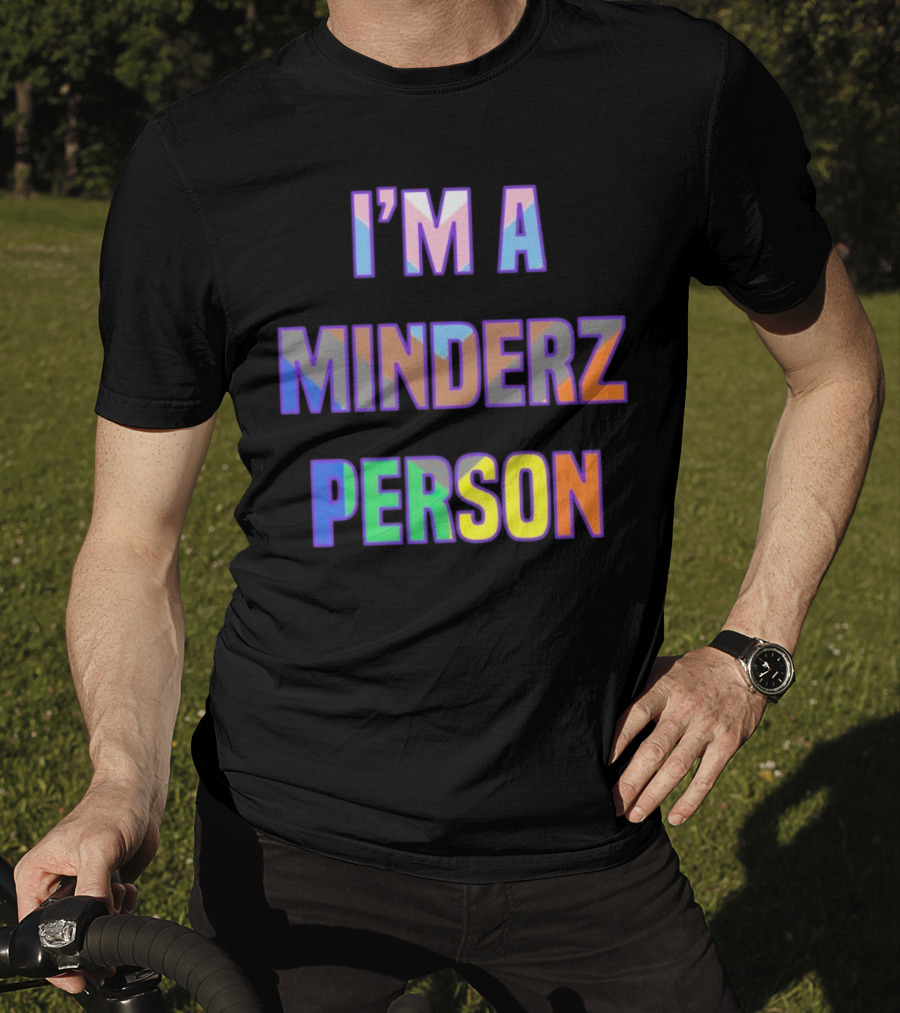 I’m A Minderz Person Rainbow Holographic T-Shirt