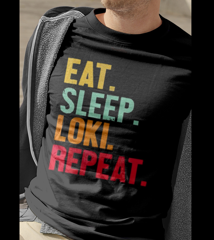 Eat Sleep Loki Repeat Marvel Fans Fandom Phrase T-Shirt