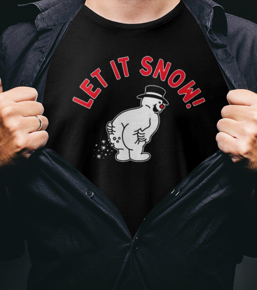 LET IT SNOW Funny Snowman Christmas Humor T-Shirt