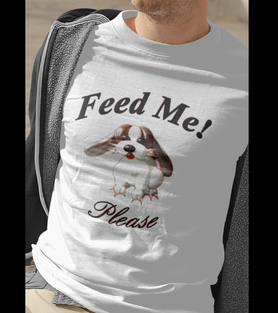 Feed Me Please Puppy T-Shirt