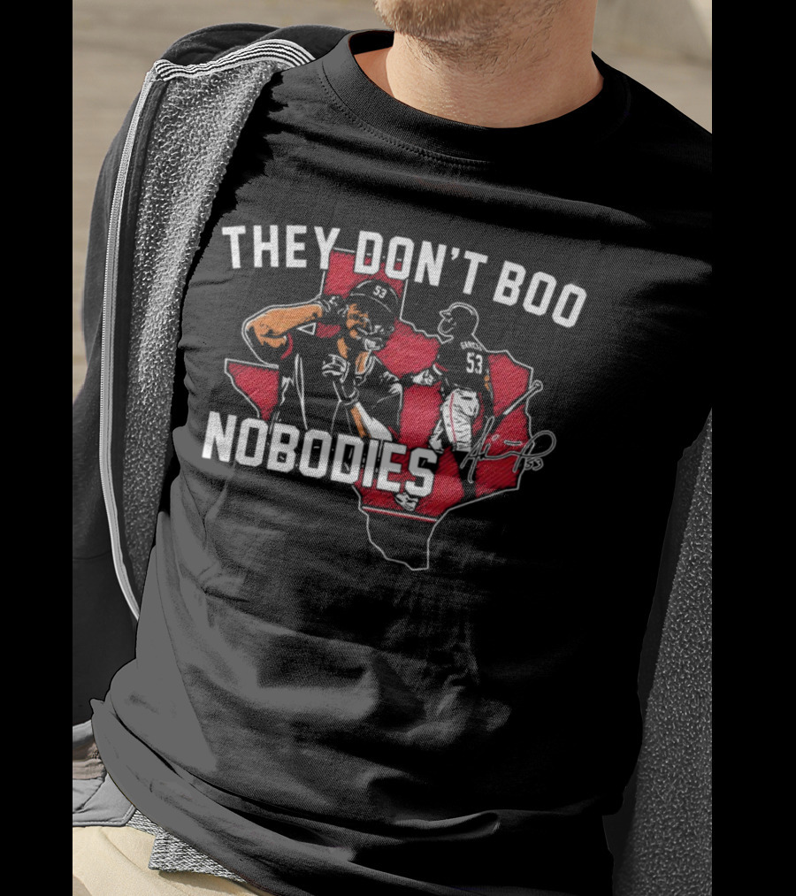They Don’t Boo Nobodies Texas Baseball Signature 53 T-Shirt