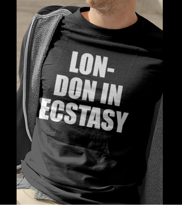 LON-DON IN ECSTASY T-Shirt