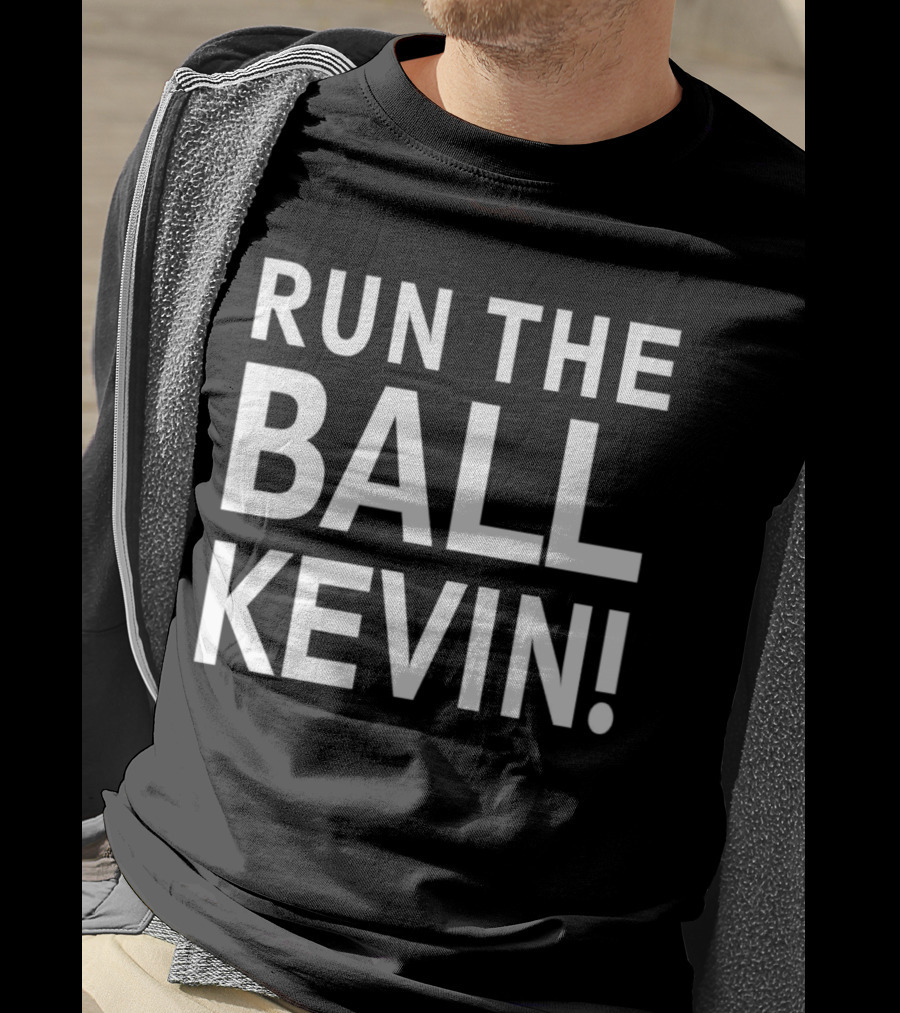 Run The Ball Kevin T-Shirt