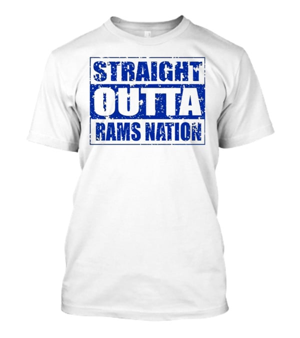 Straight Outta Rams Nation Bold Blue Text T-Shirt