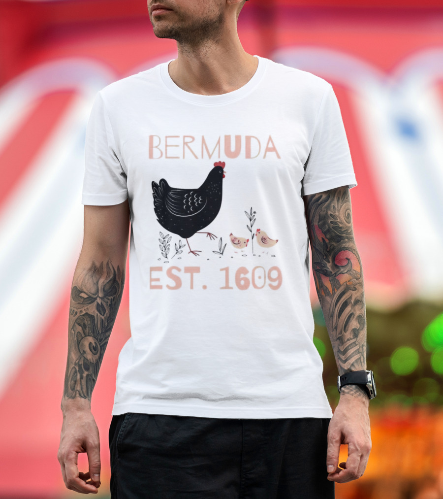 Bermuda Chicken Est. 1609 with Chicks T-Shirt
