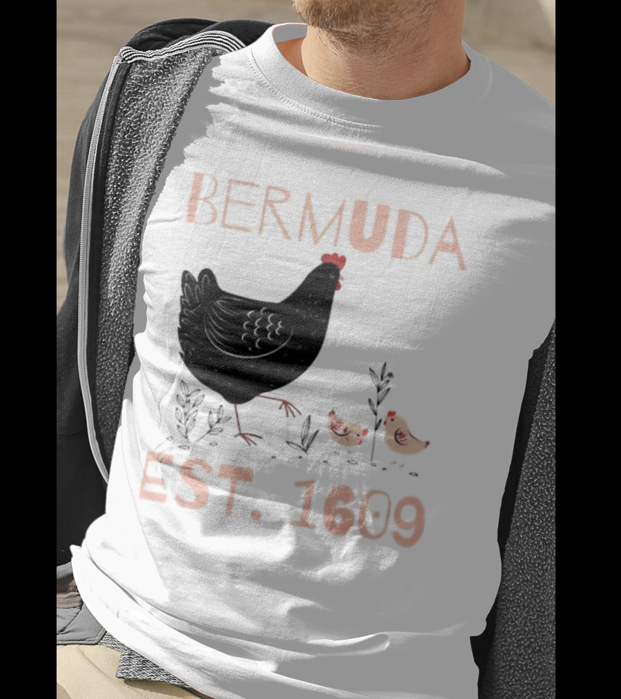 Bermuda Chicken Est. 1609 With Chicks T-Shirt