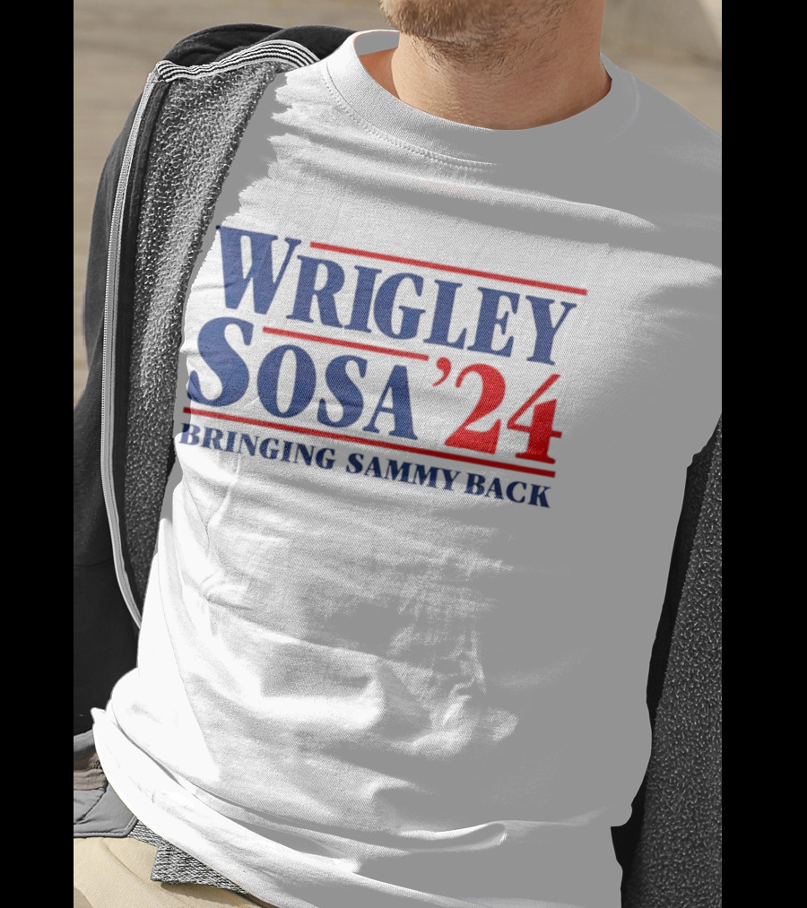 Wrigley Sosa 24 Bringing Sammy Back T-Shirt