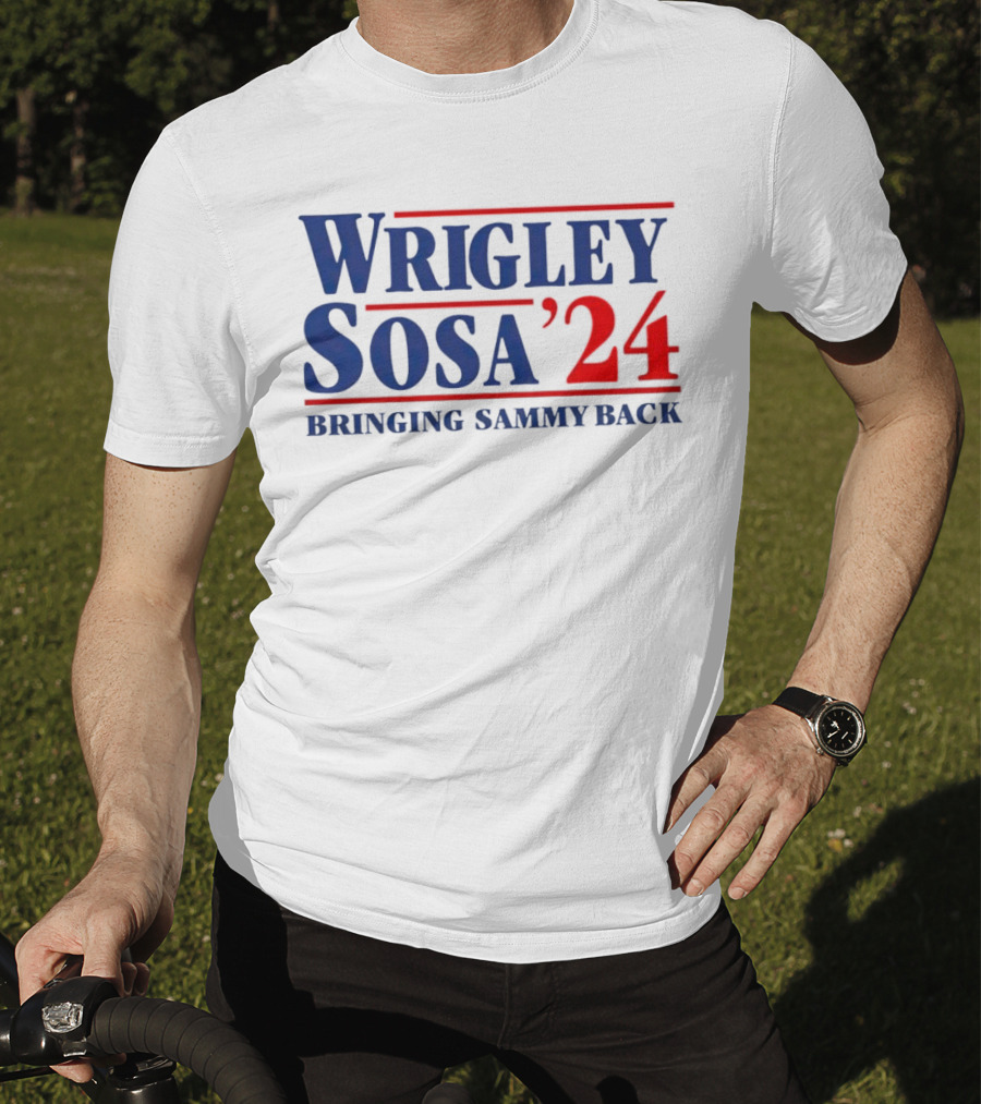 Wrigley Sosa 24 Bringing Sammy Back T-Shirt
