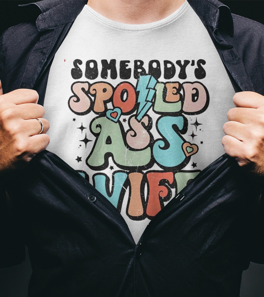 Somebody’s Spoiled Ass Wife Hearts Lightning Bold Retro T-Shirt