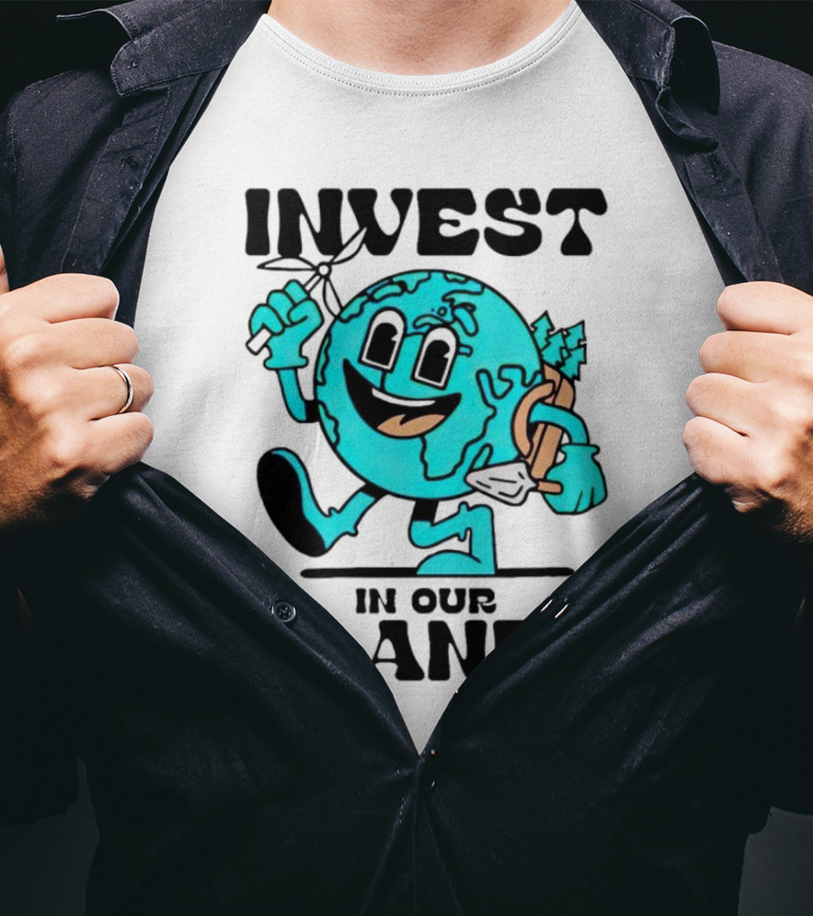 Invest In Our Planet Earth T-Shirt