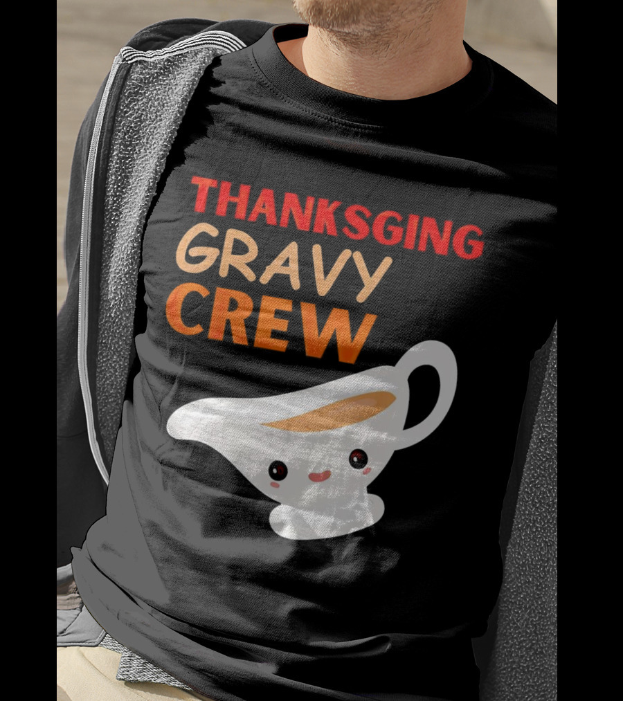 Thanksgiving Gravy Crew Smiling Saucy Boat T-Shirt