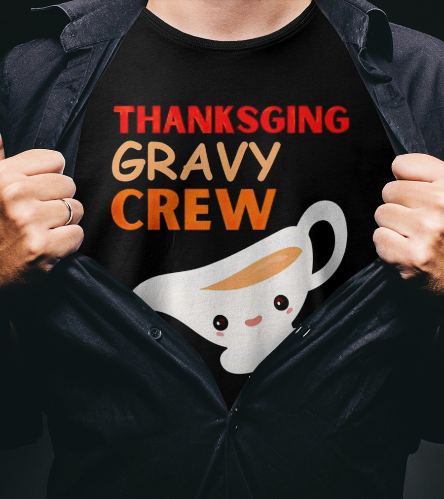 Thanksgiving Gravy Crew Smiling Saucy Boat T-Shirt