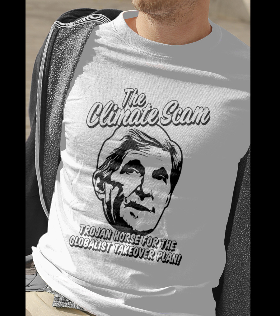 The Climate Scam Trojan Horse For The Globalist Takeover Plan T-Shirt