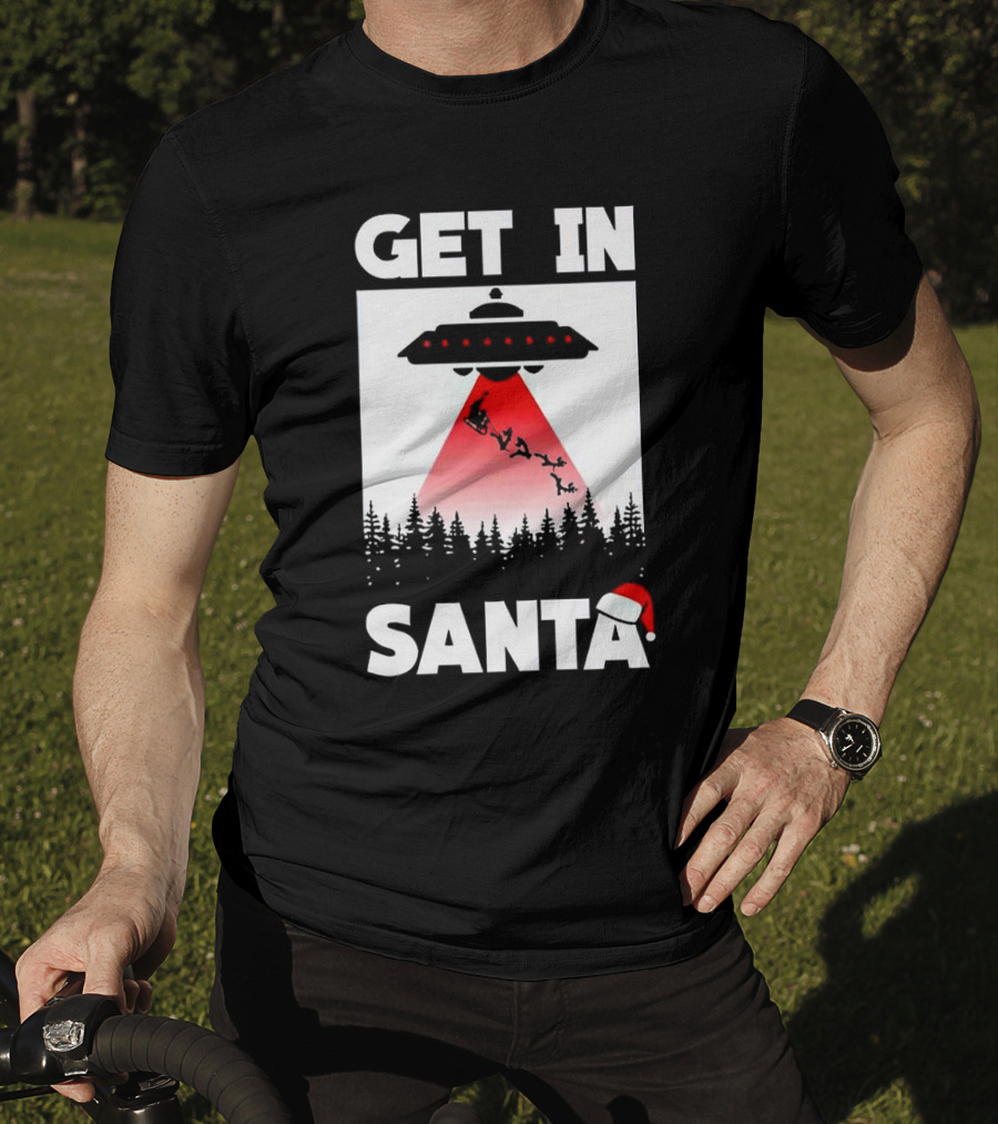 Get In Santa UFO Alien With Reindeer Christmas Abduction T-Shirt