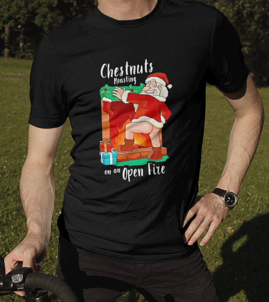 Chestnuts Roasting On An Open Fire Santa Claus Christmas T-Shirt