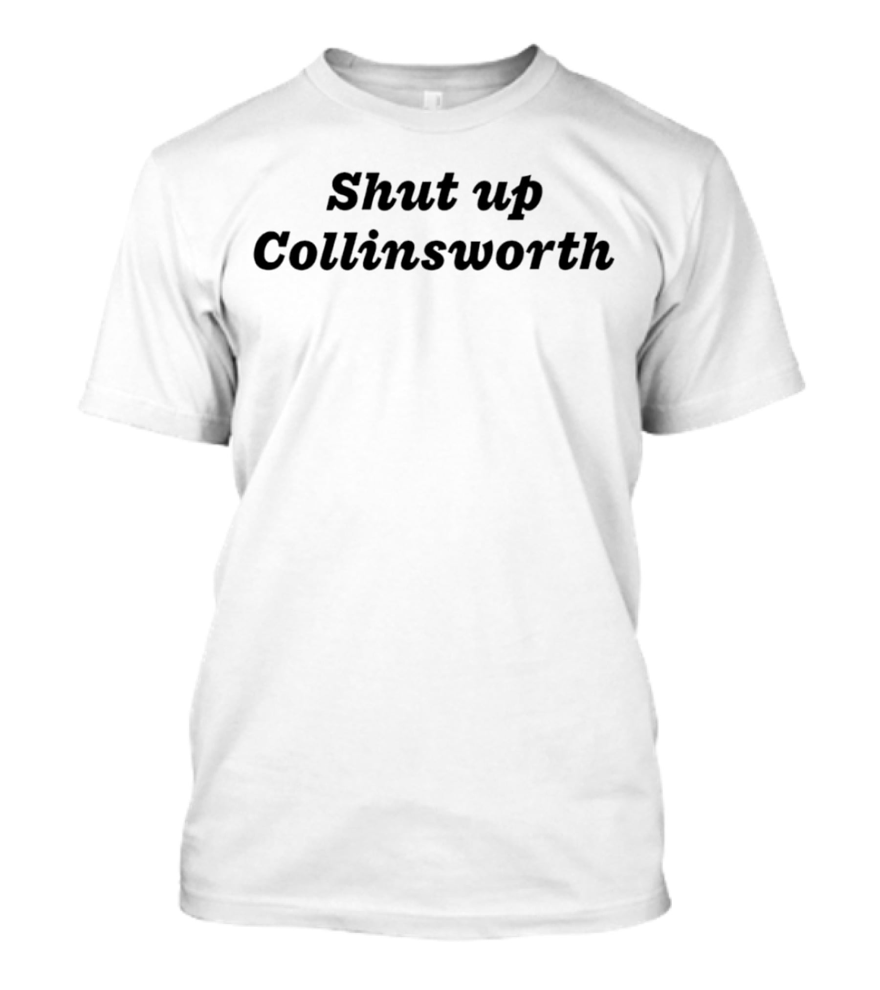 Shut Up Collinsworth Trending Shirt Sports Commentary Fan Reaction T-Shirt