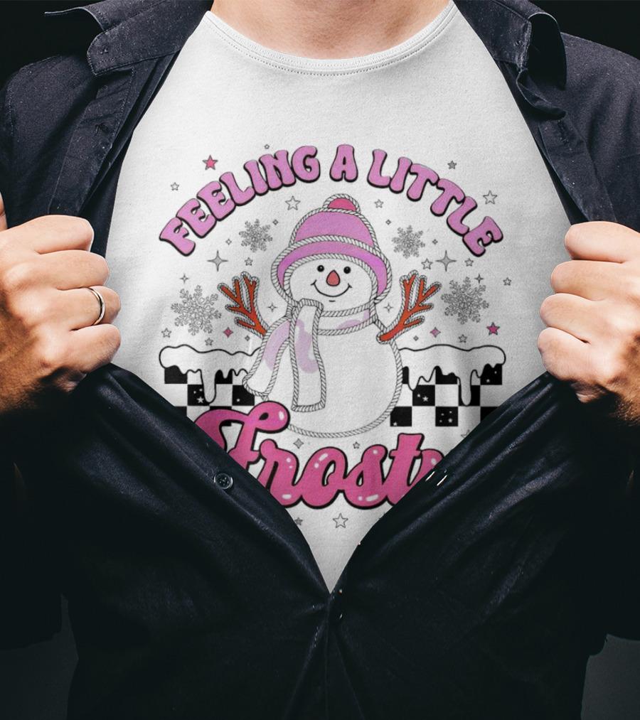Feeling A Little Frosty Pink Snowman With Scarf And Hat Winter T-Shirt