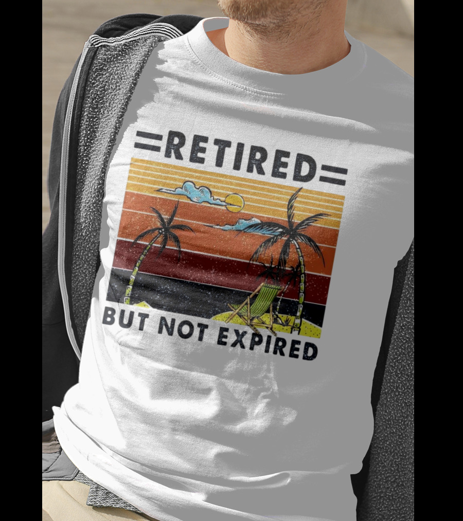 Retired But Not Expired Beach Vintage Sunset Palm Trees Chair Retro T-Shirt