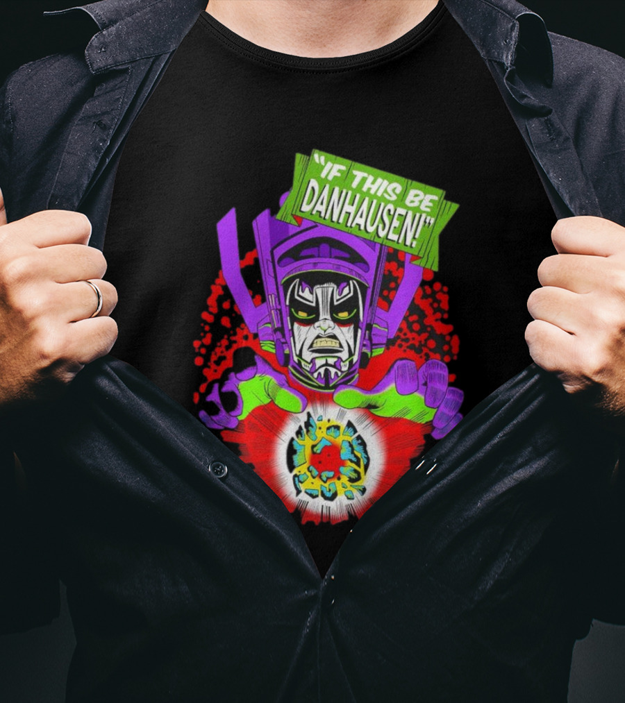 If This Be Danhausen Cosmic Power Character T-Shirt