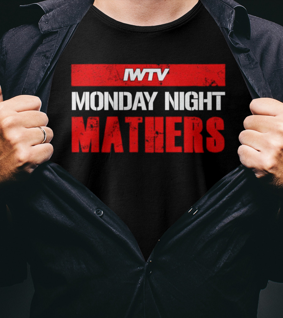 IWTV Monday Night Mathers T-Shirt