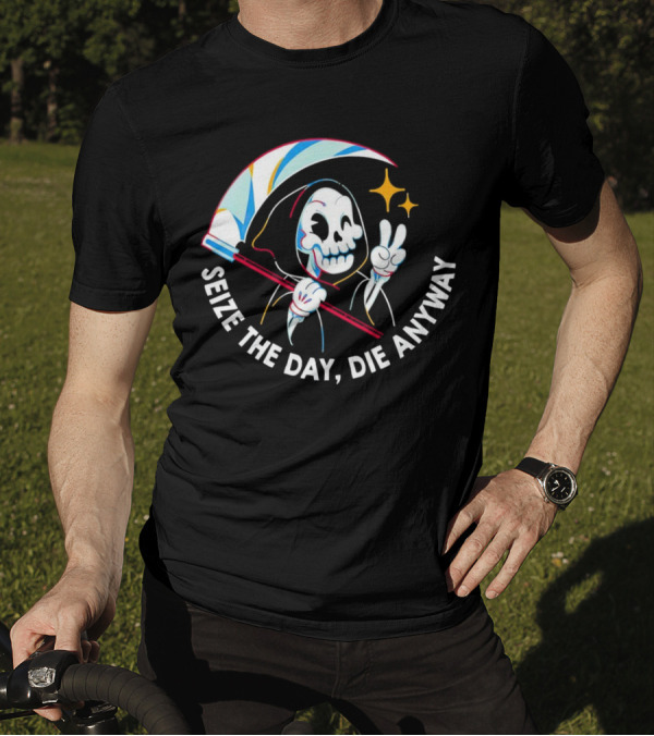 Seize The Day Die Anyway Grim Reaper Peace Sign T-Shirt