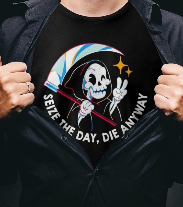 Seize The Day Die Anyway Grim Reaper Peace Sign T-Shirt