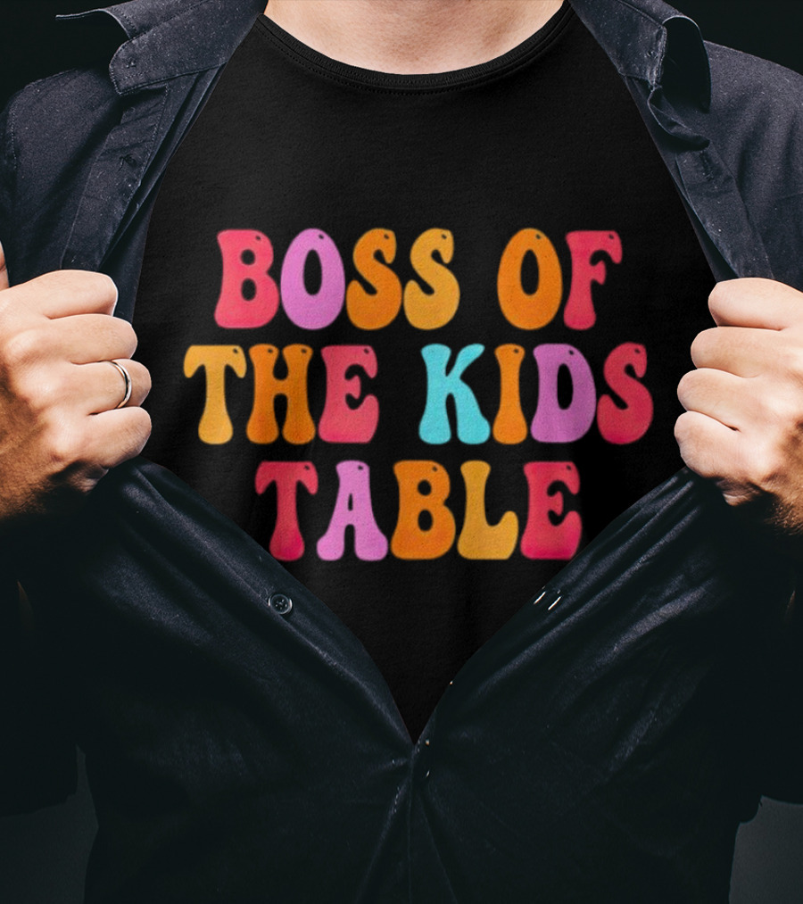 Boss Of The Kids Table Thanksgiving Colorful T-Shirt