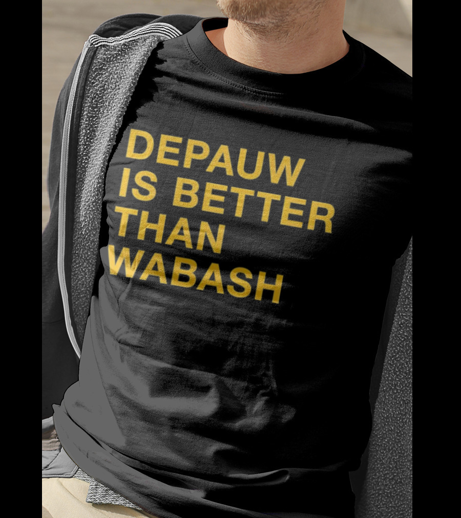 Depauw Is Better Than Wabash Rivalry T-Shirt
