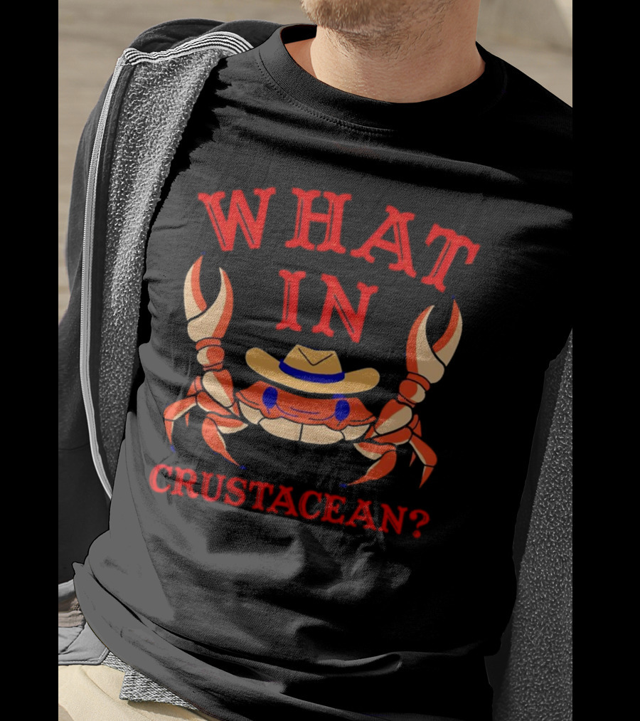 Crab Wearing Cowboy Hat What In Crustacean? T-Shirt
