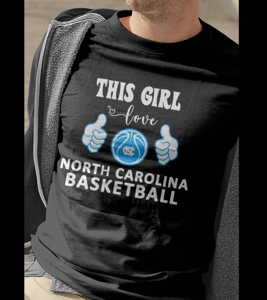 This Girl Love North Carolina Basketball With Heart And Ball T-Shirt
