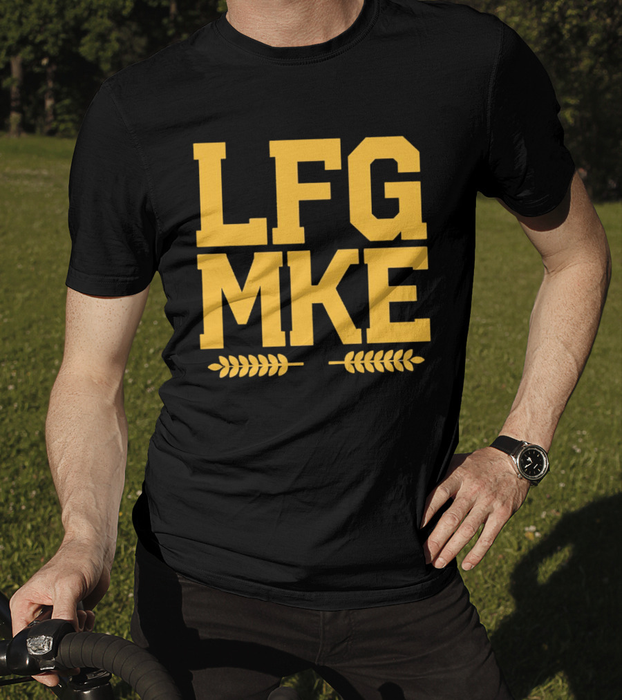 LFG MKE Milwaukee Brewers Fan Slogan With Wheat T-Shirt