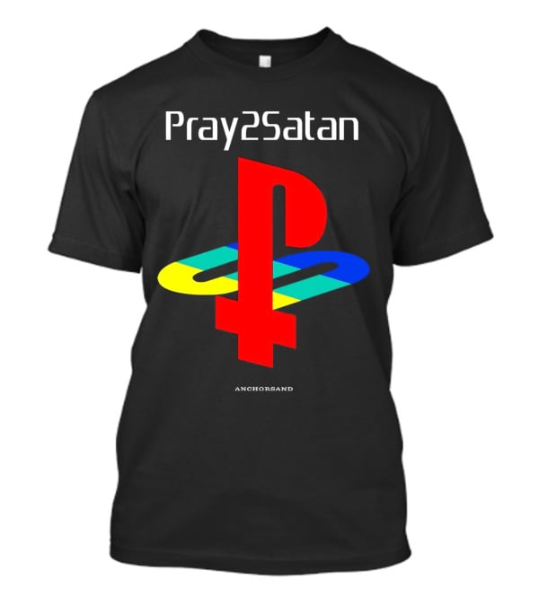 Pray2Satan Anchorsand Playstation T-Shirt