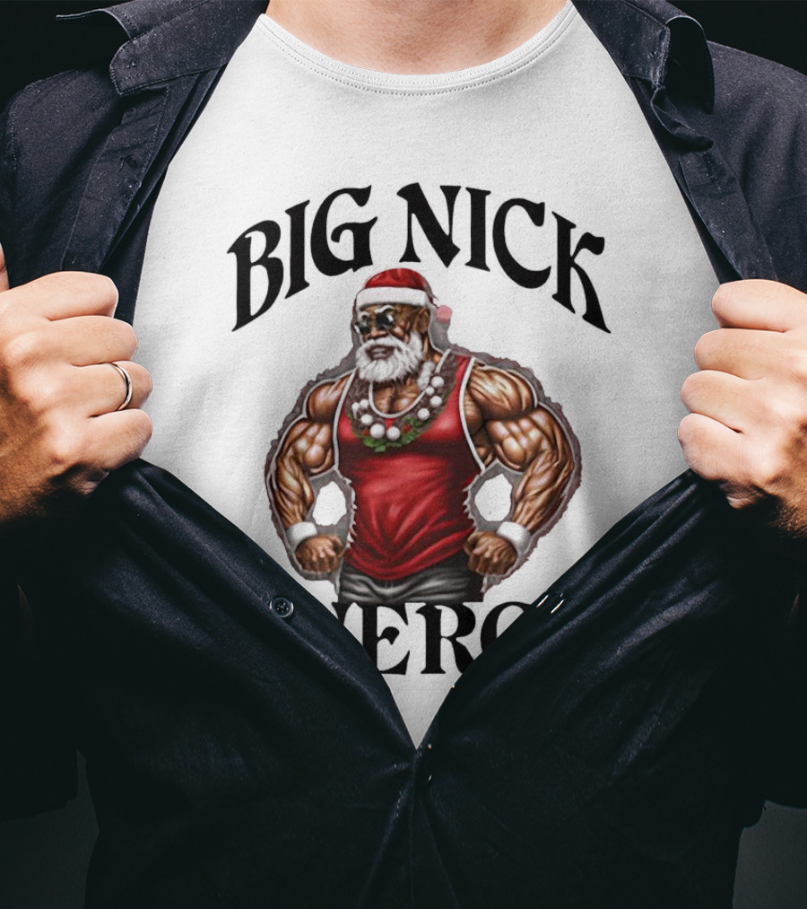 Big Nick Energy Santa Strong T-Shirt