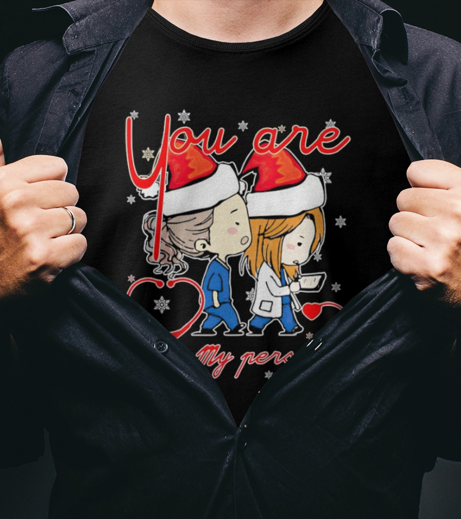 You Are My Person Nurse Santa Christmas T-Shirt