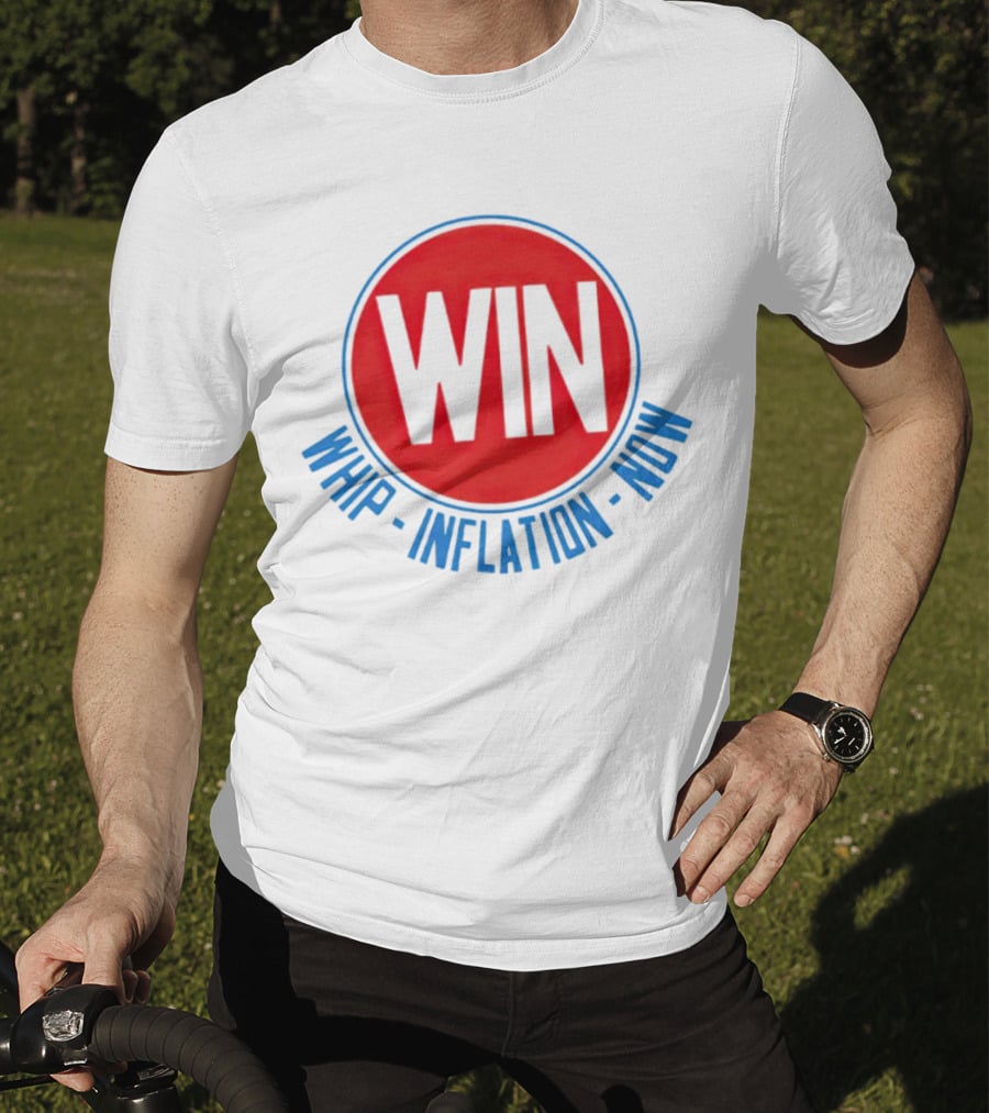 WIN Whip Inflation Now Retro Political Campaign T-Shirt