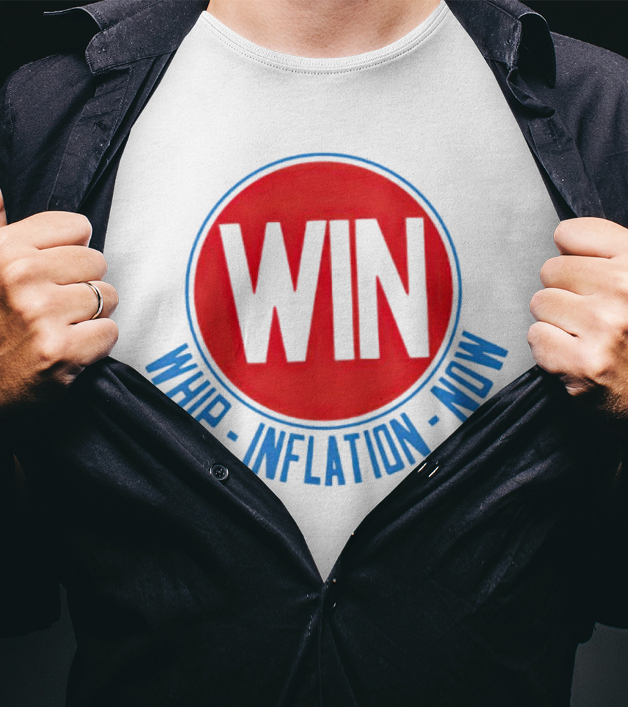 WIN Whip Inflation Now Retro Political Campaign T-Shirt