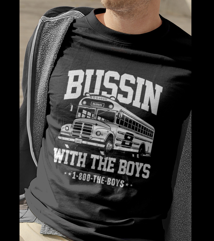 Bussin With The Boys 1-800-The-Boys Bus T-Shirt