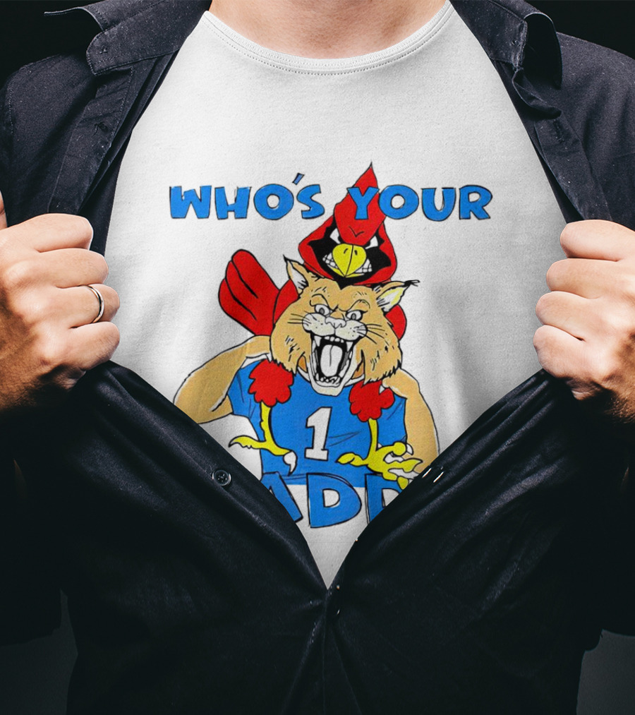 Kentucky Wildcats Louisville Cardinals Who's Your Daddy T-Shirt