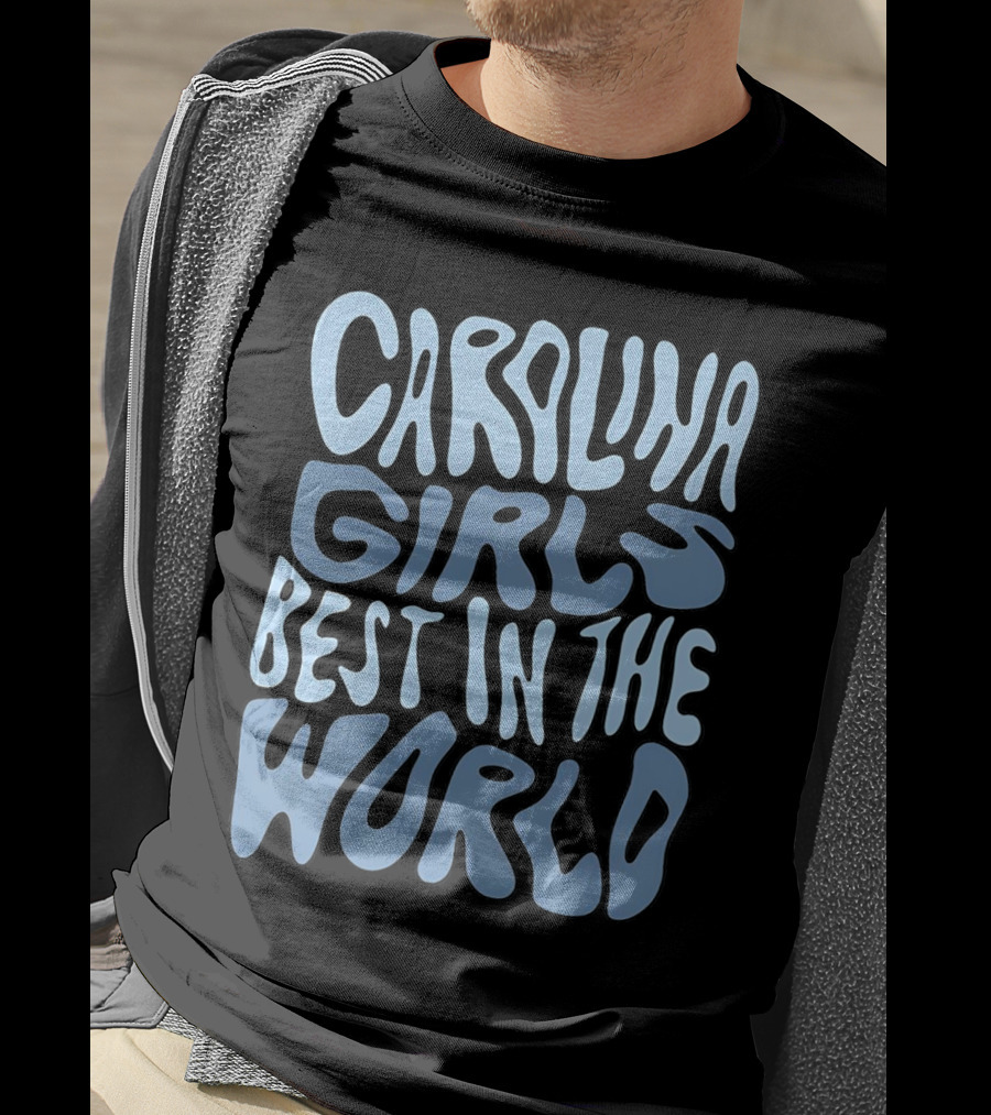 Carolina Girls Best In The World T-Shirt