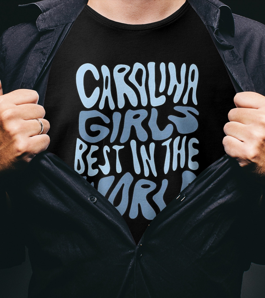 Carolina Girls Best In The World T-Shirt