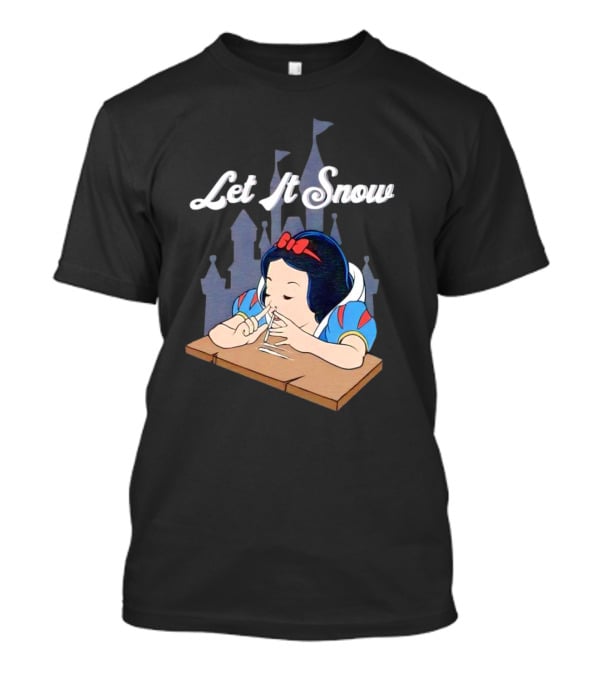 Let It Snow Snow White T-Shirt