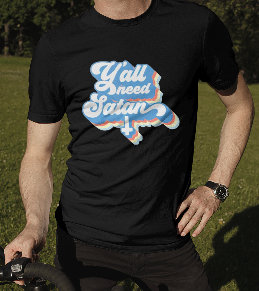 Y’all Need Satan Retro Style Text With Inverted Cross T-Shirt