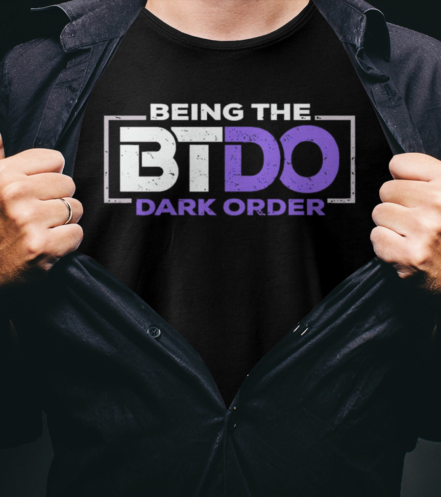 Being The BTDO Dark Order T-Shirt