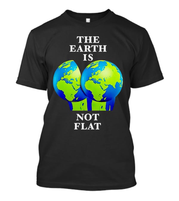 The Earth Is Not Flat Double Globe Visual T-Shirt