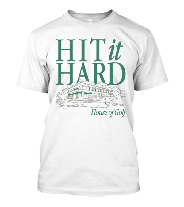 Hit It Hard House Of Golf Sports Building Outline T-Shirt