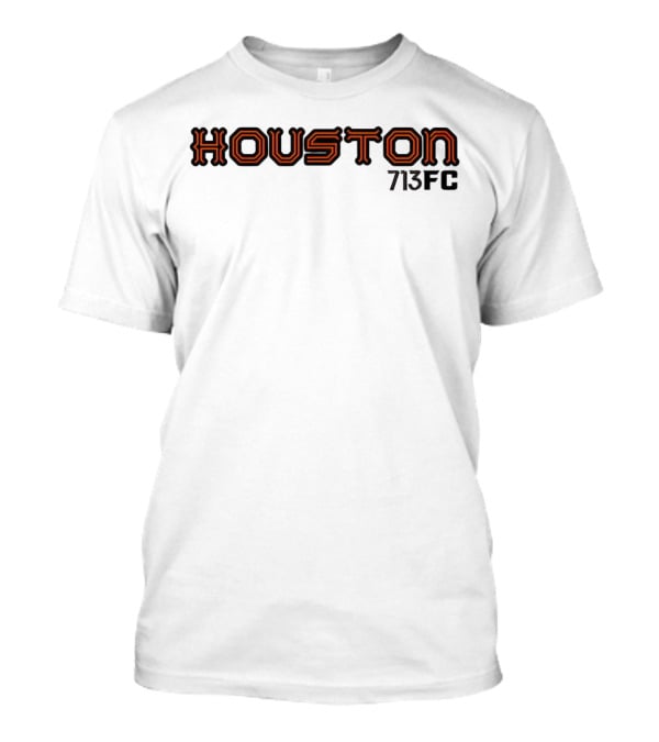 HOUSTON 713 FC Soccer Fan Gear T-Shirt