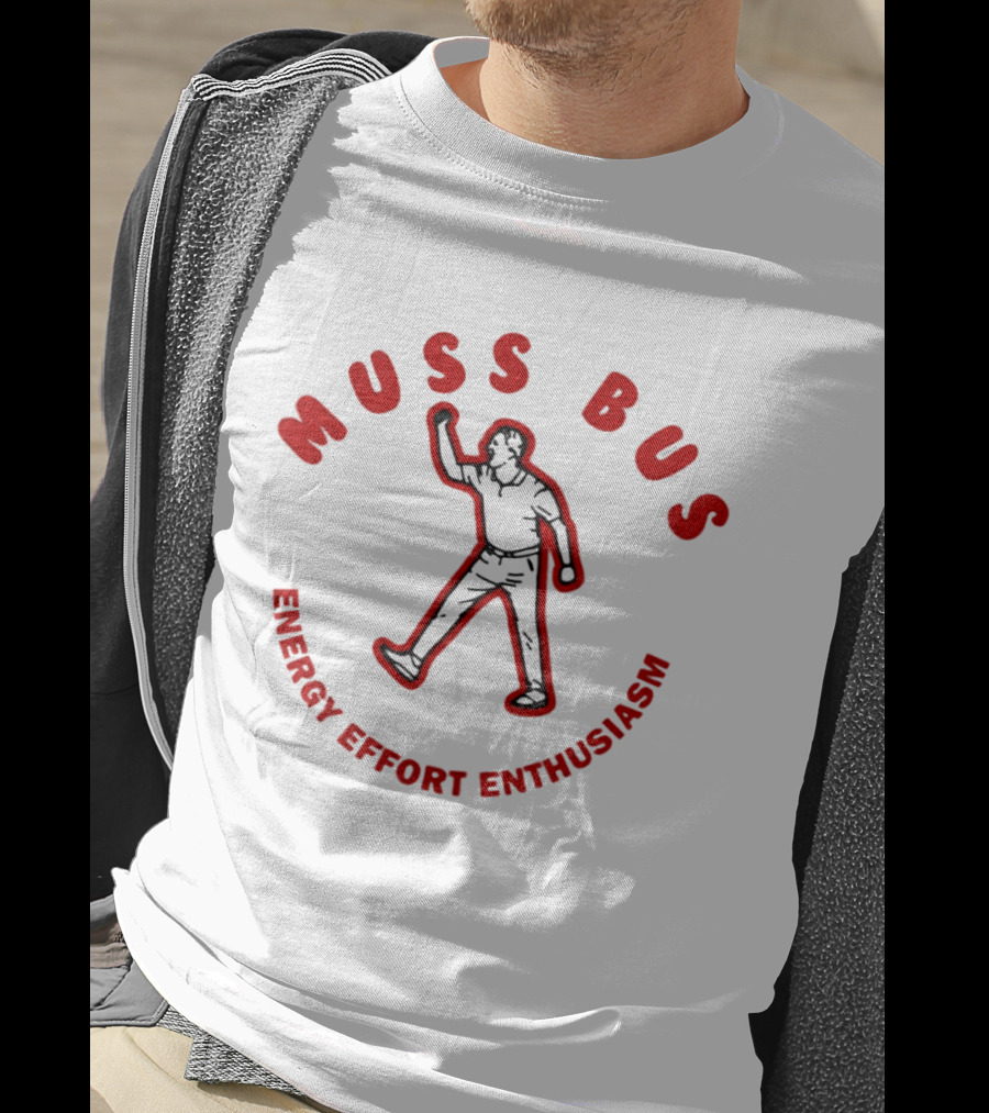 Muss Bus Energy Effort Enthusiasm Dynamic Figure T-Shirt